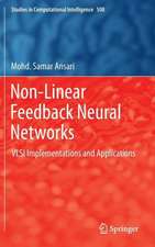 Non-Linear Feedback Neural Networks: VLSI Implementations and Applications