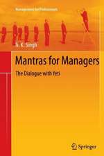 Mantras for Managers: The Dialogue with Yeti