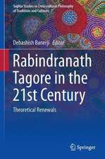 Rabindranath Tagore in the 21st Century: Theoretical Renewals