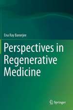 Perspectives in Regenerative Medicine