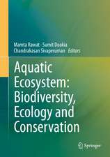 Aquatic Ecosystem: Biodiversity, Ecology and Conservation