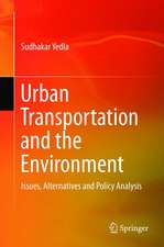 Urban Transportation and the Environment: Issues, Alternatives and Policy Analysis