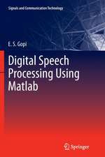 Digital Speech Processing Using Matlab