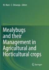 Mealybugs and their Management in Agricultural and Horticultural crops 