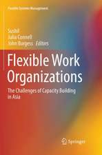 Flexible Work Organizations: The Challenges of Capacity Building in Asia