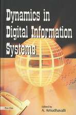 Dynamics in Digital Information Systems