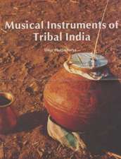 Bhattacharya, D: Musical Instruments of Tribal India