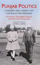 Punjab Politics: 1 January 19443 March 1947 -- Last Years of the Ministries