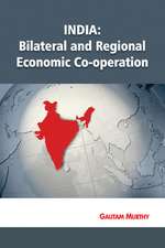 India: Bilateral & Regional Economic Co-operation