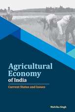 Agricultural Economy of India: Current Status & Issues