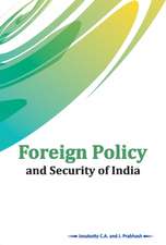 Foreign Policy and Security of India