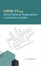 Covid-19 and Social Security Programmes and Schemes in India