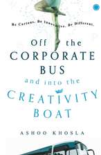 Off the Corporate Bus and into the Creativity Boat