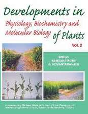 Developments in Physiology,Biochemistry and Molecular Biology of Plants Vol.