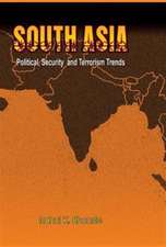 South Asia: Political, Security and Terrorism Trends