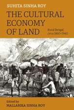 The Cultural Economy of Land – Rural Bengal, Circa 1860–1940