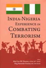 Sharma, B: India-Nigeria Experience in Combating Terrorism