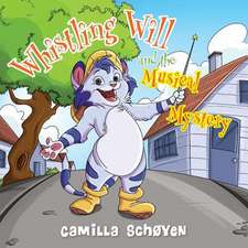 Whistling Will and the Musical Mystery