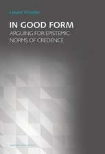 In Good Form – Arguing for Epistemic Norms of Credence