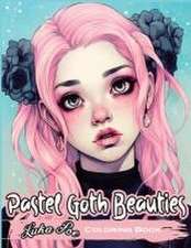 Pastel Goth Beauties: Coloring Book, Add a Touch of Elegance to Your Spooky Side with These Whimsical Designs