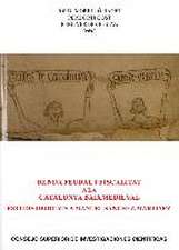 Verdés Pijuan, P: Renda feudal i fiscalitat a la Catalunya b