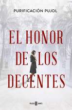 El Honor de Los Decentes / Honor of the Virtuous