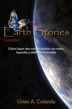 The Earth Stories Collection: Cómo hacer otro mundo posible con mitos, leyendas y relatos tradicionales