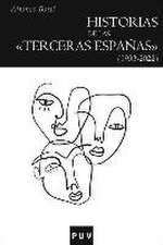 Historias de las 'terceras Españas' (1933-2022)