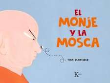 El Monje Y La Mosca