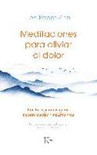 Meditaciones Para Aliviar El Dolor / Meditations to Relieve Pain