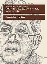Esbozo de autobiografía : memoria de las experiencias que han dado sentido a mi vida