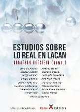 Estudios sobre lo real en Lacan