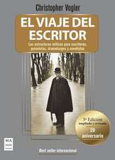 El Viaje del Escritor - Tela (20 Aniversario): Las Estructuras Míticas Para Escritores, Guionistas, Dramaturgos Y Novelistas