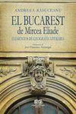 El bucarest de mircea eliade