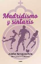 Madridismo y sintáxis