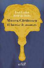 Mircea Cartarescu. El hacedor de insomnios