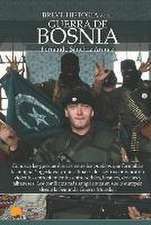 Breve Historia de la Guerra de Bosnia