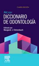 MOSBY DICCIONARIO DE ODONTOLOGIA 4? ED