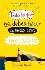 Todo lo que no debes hacer cuando seas invisible