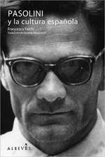 Pasolini y la Cultura Espanola