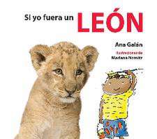 Si Yo Fuera Un Leon