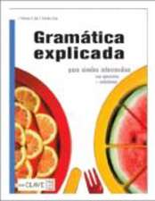 Gramática explicada : para niveles intermedios