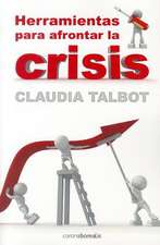 Herramientas Para Afrontar la Crisis = Tools to Tackle the Crisis