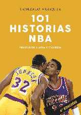 101 historias NBA : relatos de gloria y tragedia