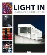 Light in Landscape & Architecture