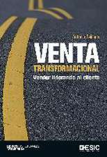 Venta transformacional : vender liderando al cliente