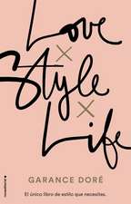 Love. Style. Life