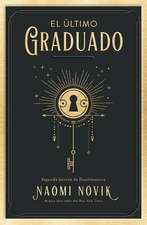 Ultimo Graduado, El