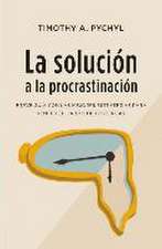 La solución a la procrastinación