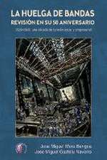 La huelga de Bandas : revisión en su 50 aniversario : 1959-1969, una década de tensión social y empresarial